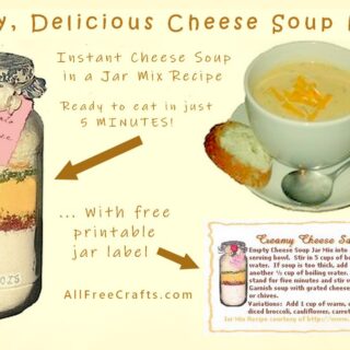 cheese soup recipe layered in jar, served in bowl, printable label