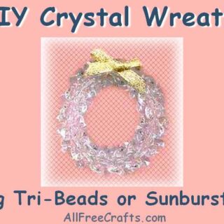 homemade crystal wreath using tri-beads or sunburst beads