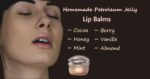 homemade petroleum jelly lip balms